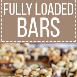 These Fully Loaded Bars have an oat shortbread crust topped with peanut butter caramel, pretzels, chocolate chips, and roasted peanuts. They're irresistible!