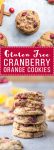 These Gluten-Free Cranberry Orange Cookies are soft, chewy and bursting with flavor! They’re loaded with cinnamon, orange zest, fresh tart cranberries, and chewy dried cranberries. Perfect for the holidays!