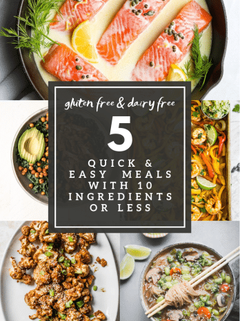 5 Quick and Easy Weeknight Meals with 10 Ingredients or Less
