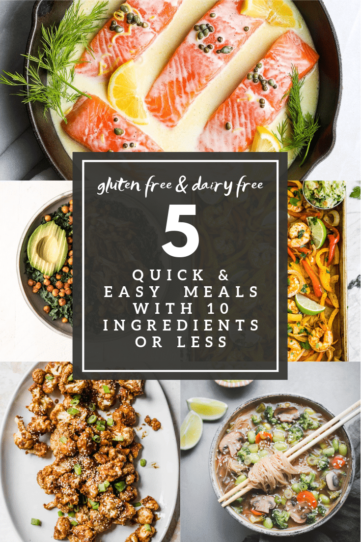 5 Quick and Easy Weeknight Meals with 10 Ingredients or Less